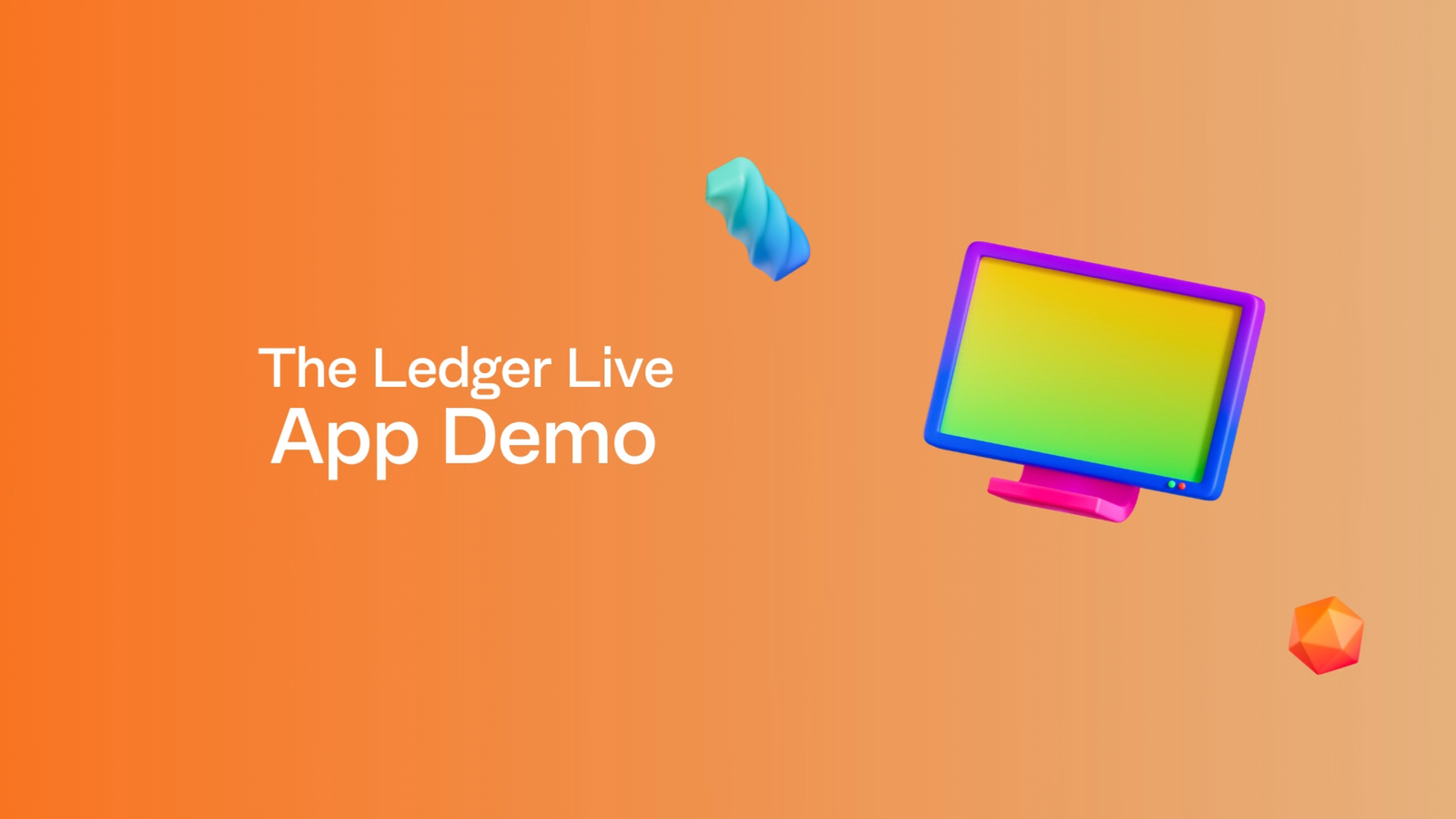 The Ledger Live - App Demo AKA Blockchains